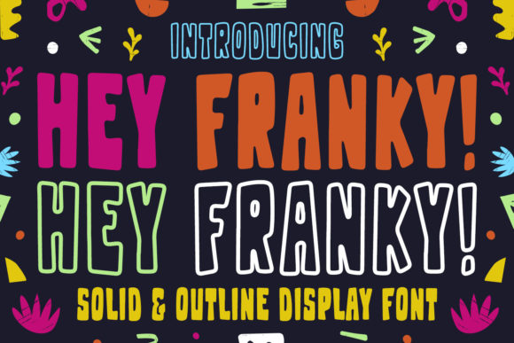 Hey Franky: A Bold Display Font That Brings Personality to Branding