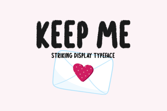 Keep Me: A Fresh Display Font for Modern Editorial Design