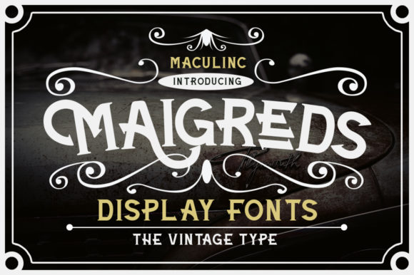 Maigreds: A Vintage Display Font That Brings Bold Personality to Branding