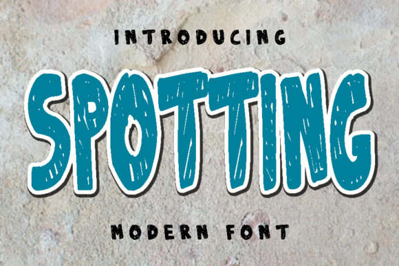 Spotting: A Whimsical Display Font for Handmade Labels, Invitations, and More