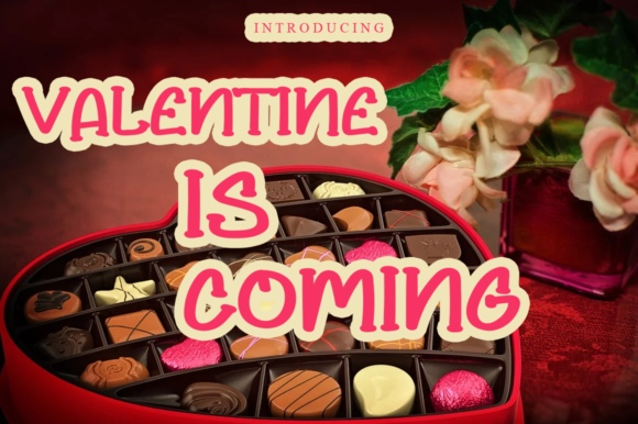 Valentine is Coming: A Fresh Display Font for Modern Editorial Design