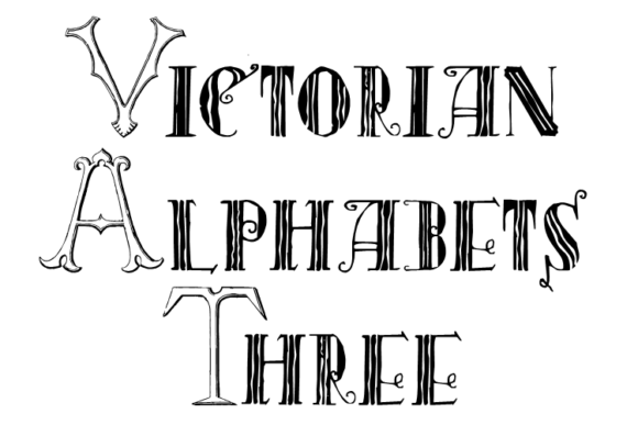 Victorian Alphabets Three: A Cool, Classic Display Font for Modern Branding
