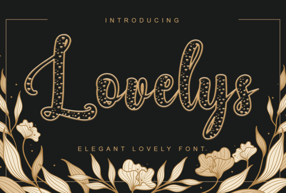 Why Lovelys Is the Perfect Display Font for Romantic Editorial Design
